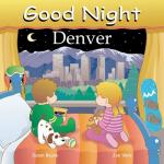 Good Night Denver (Good Night Our World)