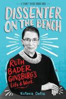 Dissenter on the Bench: Ruth Bader Ginsburg's Life and Work