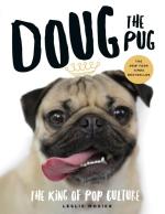 Doug the Pug: The King of Pop Culture