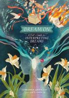 Dream On: A Kid's Guide to Interpreting Dreams