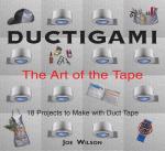 Ductigami: The Art of the Tape