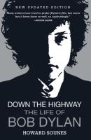 Down the Highway: The Life of Bob Dylan