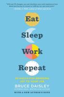 Eat Sleep Work Repeat: 30 Hacks for Bringing Joy to Your Job