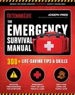 Emergency Survival Manual: 300+ Life-Saving Tips & Skills