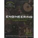 Engineering: An Illustrated History from Ancient Craft to Modern Technology