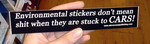 Sticker #103: Environmental Stickers Don't Mean Shit