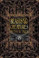 Beasts & Creatures Myths & Tales (Gothic Fantasy)