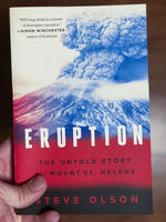 Eruption: The Untold Story of Mount St. Helens