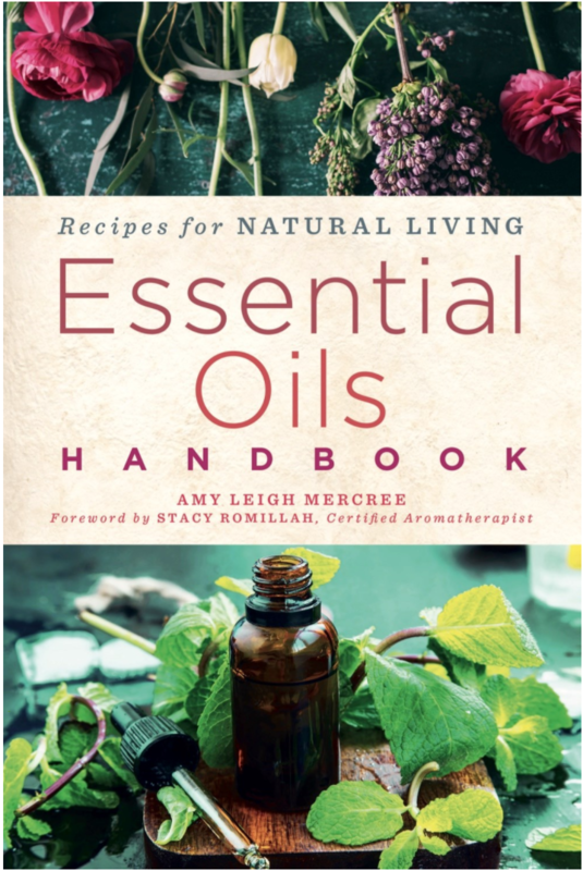 Essential Oils Handbook: Recipes for Natural Living