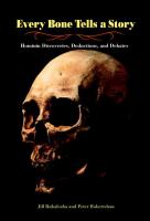 Every Bone Tells a Story: Hominin Discoveries, Deductions, Debates