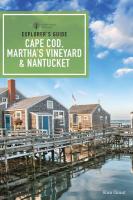 Explorer's Guide Cape Cod, Martha's Vineyard, & Nantucket (11th Edition)