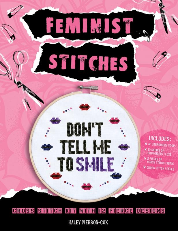 Feminist Stitches: Cross Stitch Kit with 12 Fierce Designs