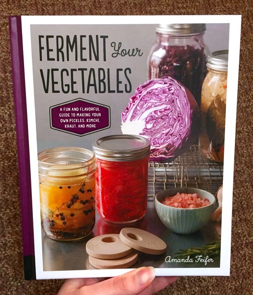 Ferment Your Vegetables: A Fun and Flavorful Guide to Making Your Own Pickles, Kimchi, Kraut, and More