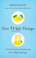 Five True Things