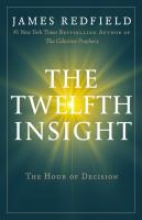 The Twelfth Insight: The Hour of Decision