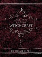 Llewellyn's Little Book of Witchcraft