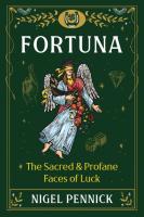 Fortuna: The Sacred and Profane Faces of Luck