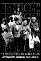 Freedom! The Story of the Black Panther Party