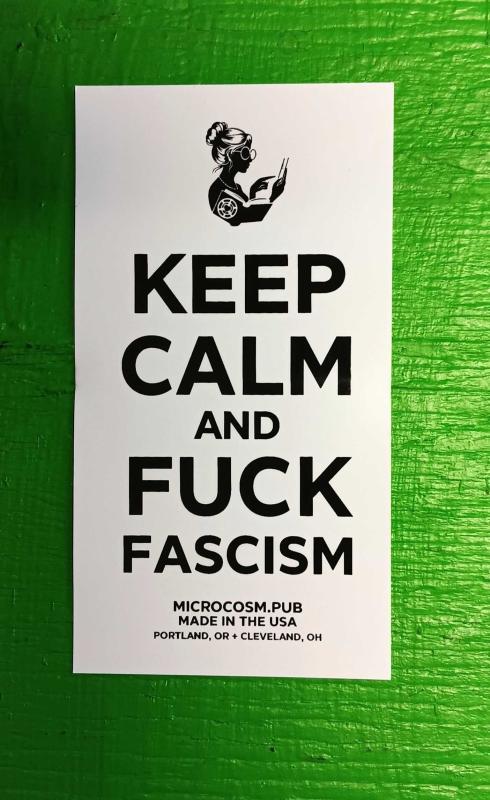 Sticker #644: Keep Calm and Fuck Fascism