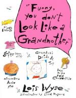 Funny, You Don't Look Like a Grandmother