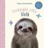 Goodnight, Little Sloth (Baby Animal Tales)