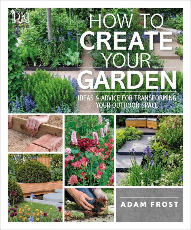 How to Create Your Garden: Ideas & Advice for Transforming Your Outdoor Space