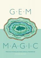 Gem Magic: Precious Stones and Their Mystical Qualities