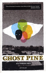 Ghost Pine: All Stories True