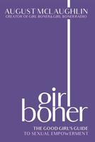 Girl Boner: The Good Girl's Guide to Sexual Empowerment