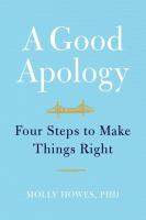 A Good Apology: Four Steps to Make Things Right