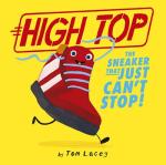 High Top: The Sneaker That Just Can't Stop!