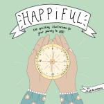 Happiful: 100 Uplifting Illustrations for Your Journey to Joy