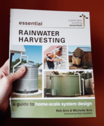 Essential Rainwater Harvesting: A Guide to Home-Scale System Design