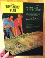 The "Have-More Plan" A Little Land A Lot of Living How to Make a Small Cash Income Into the Best and Happiest Living Any Family Could Want