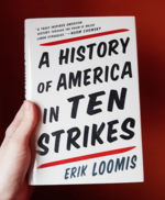 A History of America in Ten Strikes