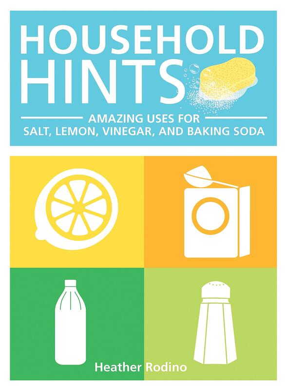 Household Hints: Amazing Uses for Salt, Lemons, Vinegar and Baking Soda