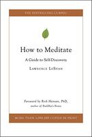 How to Meditate: A Guide to Self-Discovery