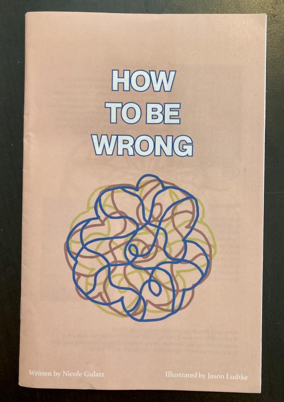 How to Be Wrong