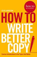 How to Write Better Copy