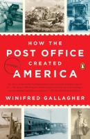 How the Post Office Created America: A History