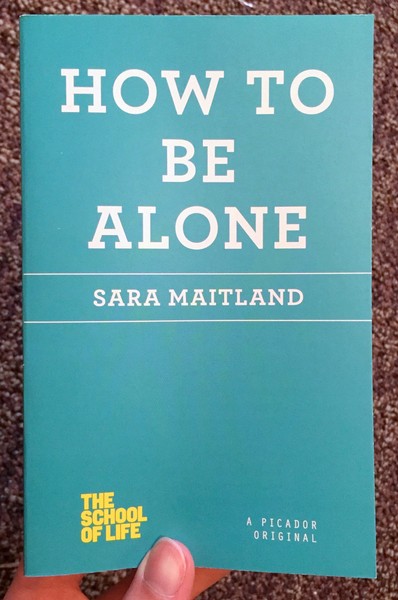 How to Be Alone (The School of Life)