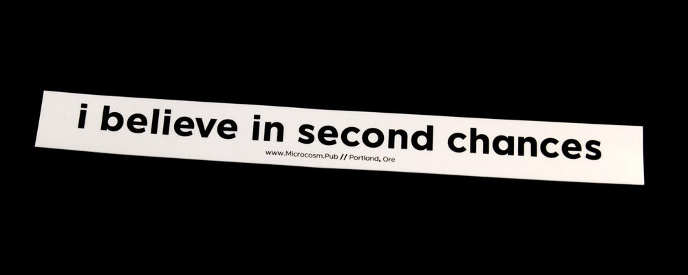 Sticker #413: I believe in second chances