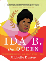 Ida B. the Queen: The Extraordinary Life and Legacy of Ida B. Wells