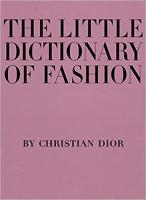 The Little Dictionary of Fashion