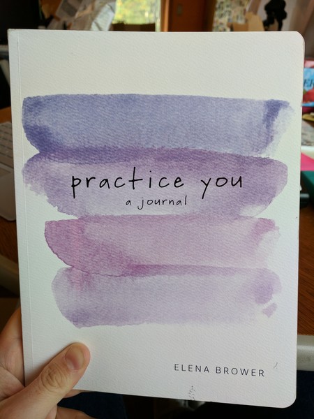 Practice You, Elena Brower