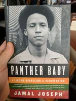 Panther Baby: A Life of Rebellion & Reinvention