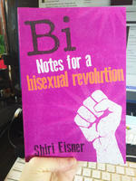 Bi: Notes for a Bisexual Revolution