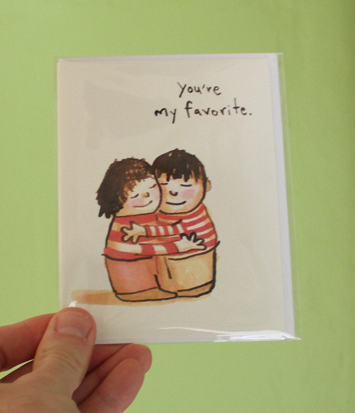 you're my favorite greeting card