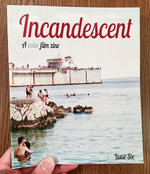 Incandescent: A color film zine: Issue Six