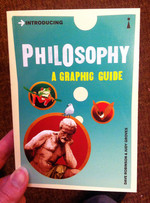 Introducing Philosophy: A Graphic Guide